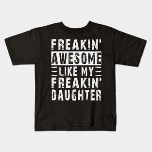 Like My Daughter from daughter Kids T-Shirt